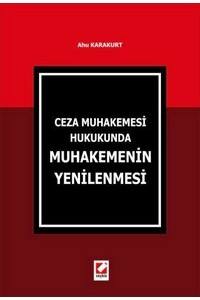 Ceza Muhakemesi Hukuku'nda Muhakemenin Yenilenmesi